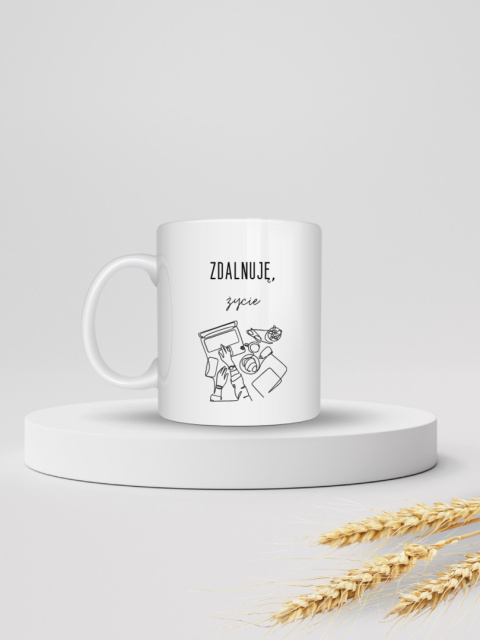 Kubek "Zdalnuję życie" 330ml Kubek "Zdalnuję życie" 330ml