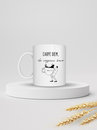 Kubek "Carpe diem, ale najpierw kawa" 330ml
