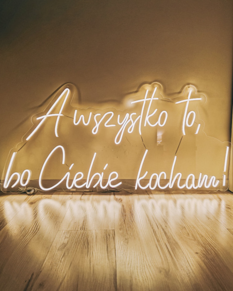 A wszystko to, bo Ciebie kocham - wynajem neonu A wszystko to, bo Ciebie kocham - wynajem neonu